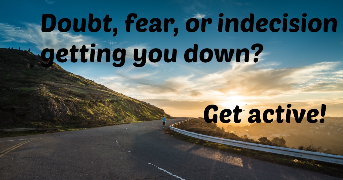 096: Doubt, Fear, and Indecision [Podcast]