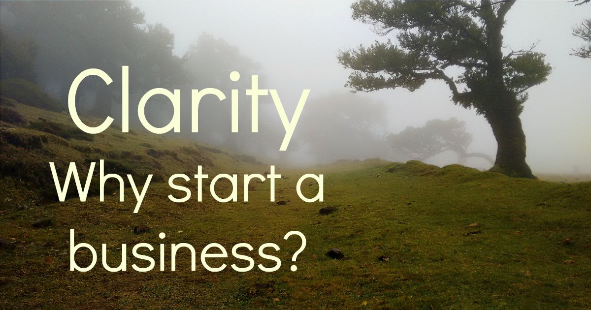 Finding Your Why - Business clarity