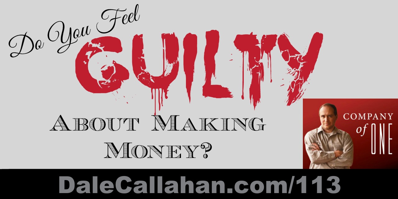 Do You Feel Guilty About Making Money