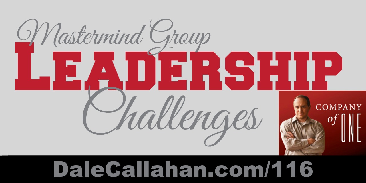 116: Mastermind Group Leadership Challenges [Podcast]