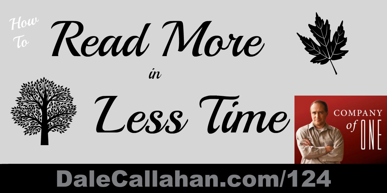124: How to Read More in Less Time [Podcast]